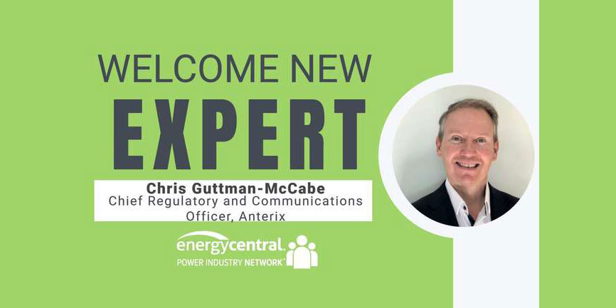 Welcome Chris Guttman-McCabe, New Expert in the Digital Utility Community - [an Energy Central Power Perspectives™ Expert Interview]