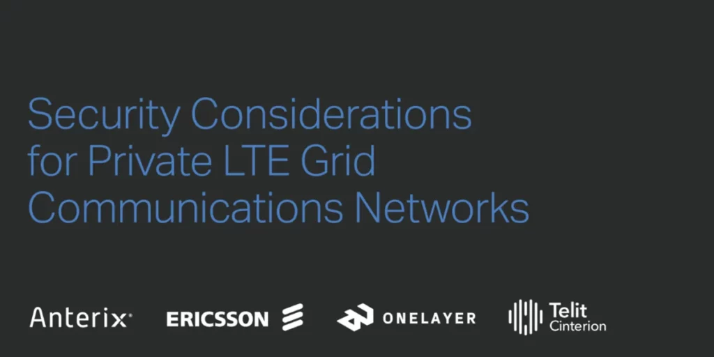 Security Considerations for Private LTE Grid Communications Networks